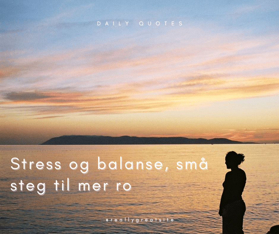 Stress og balanse- små steg til mer ro i hverdagen